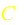 C
